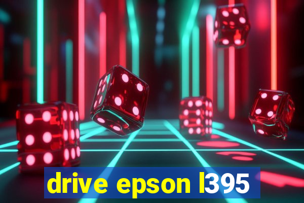 drive epson l395